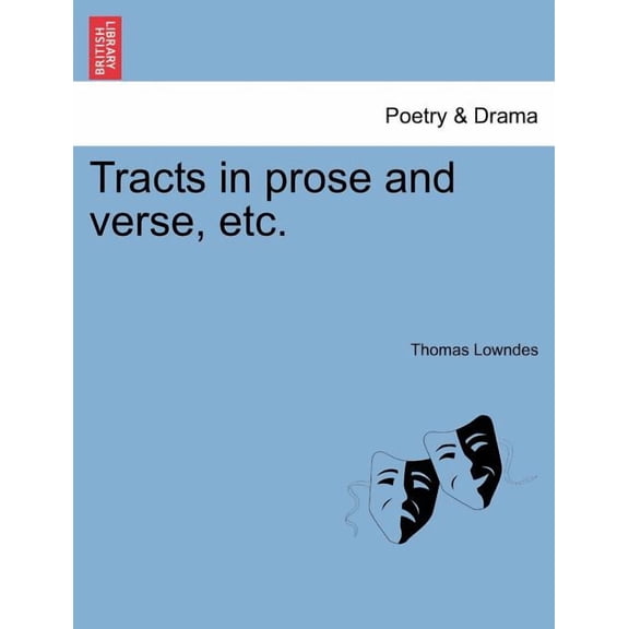Tracts in prose and verse, etc. (Paperback)