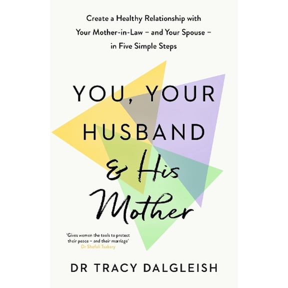 Tracy Dalgleish You, Your Husband and His Mother (Paperback)