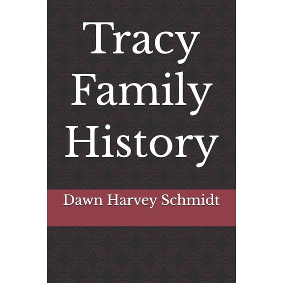 Tracy Family History, (Paperback)