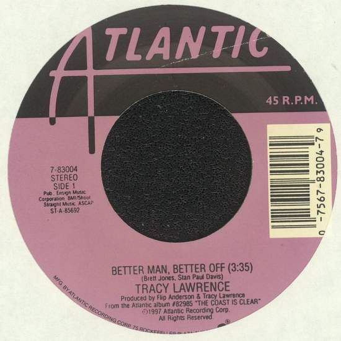 Tracy Lawrence - Better Man, Better Off - 7"