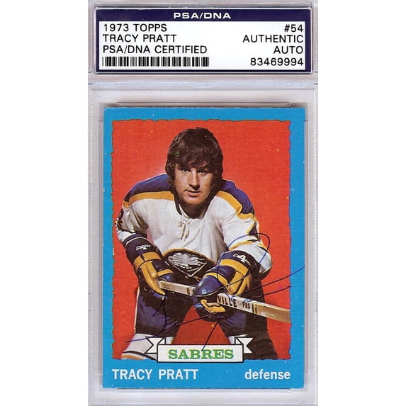 Tracy Pratt Autographed 1973 Topps Card #54 Buffalo Sabres PSA/DNA #83469994