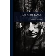 Tracy, the Bandit, Hardcover