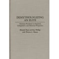 thumbnail image 1 of Trade Demythologizing an Elite: American Presidents in Empirical, Comparative, and Historical Perspectives, (Hardcover), 1 of 1