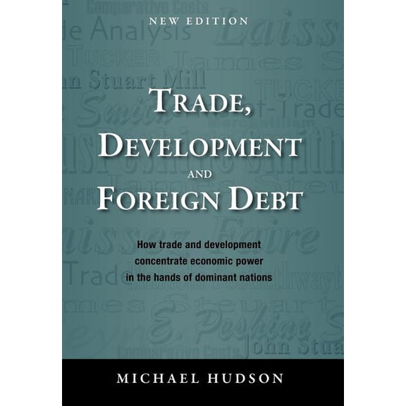 Trade, Development and Foreign Debt, (Paperback)