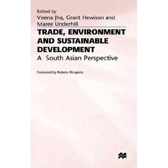 Pre-Owned Trade, Environment, and Sustainable Development: A South Asian Perspective (Hardcover) by Grant Hewison, Maree Underhill