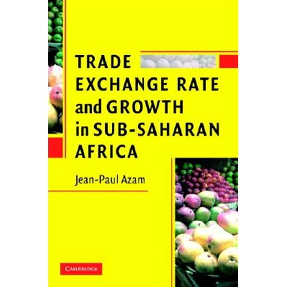 Pre-Owned Trade, Exchange Rate, and Growth in Sub-Saharan Africa, (Paperback)