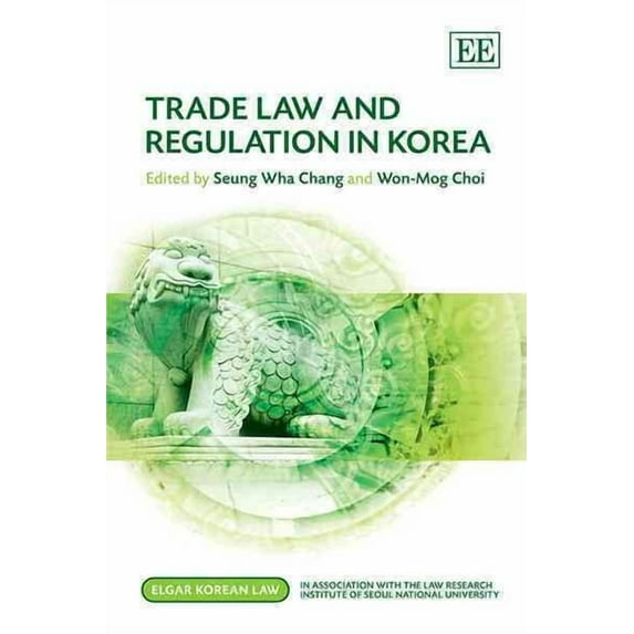 Trade Law and Regulation in Korea