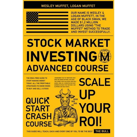 Trade Like a Bull-Series: Stock Market Investing - Advanced Course -: The Risk-Free Guide to Start Making Money Today. All the Profitable Strategies to Know When to Buy and Sell a Stock (Paperback)