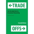 thumbnail image 1 of Trade-Offs: An Introduction to Economic Reasoning, (Paperback), 1 of 1