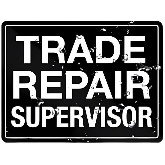 Trade Repair Supervisor Sign - 8"x12" Acrylic Warning Sign, Door Wall Labels for Offices Businesses House Home, Supervisor Zone