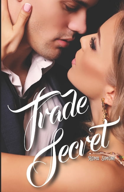 Trade Secret: (An Enemies-to-Lovers, Employer-Employee, Office Romance) (Paperback)