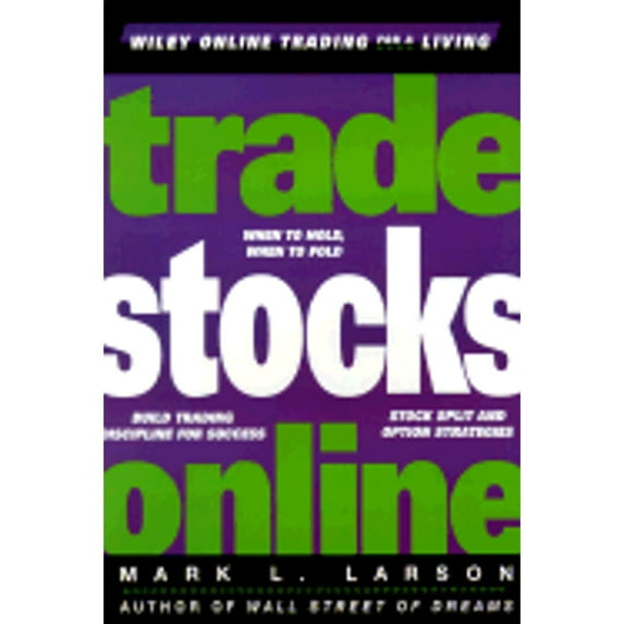 Pre-Owned Trade Stocks Online (Wiley Online Trading for a Living) (Hardcover) 0471384739 9780471384731