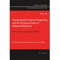 thumbnail image 1 of Trade Unions. Past, Present and Future: Transnational Company Bargaining and the Europeanization of Industrial Relations: Prospects for a Negotiated Order (Paperback), 1 of 1