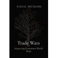 thumbnail image 1 of Trade Wars: Impacting Economies World Wide (Paperback), 1 of 1