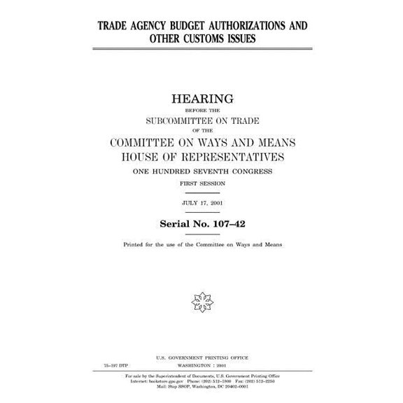 Trade agency budget authorizations and other customs issues (Paperback)