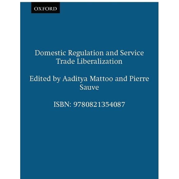 Trade and Development: Domestic Regulation and Service Trade Liberalization (Paperback)