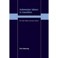 thumbnail image 1 of Trade and Development Indonesian Labour in Transition: An East Asian Success Story?, (Hardcover), 1 of 1