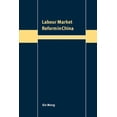 thumbnail image 1 of Trade and Development Labour Market Reform in China, (Paperback), 1 of 1