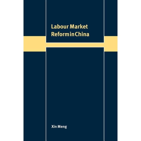 Trade and Development Labour Market Reform in China, (Paperback)