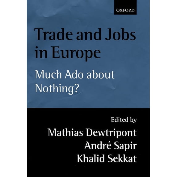 Trade and Jobs in Europe (Much ADO about Nothing?), (Hardcover)