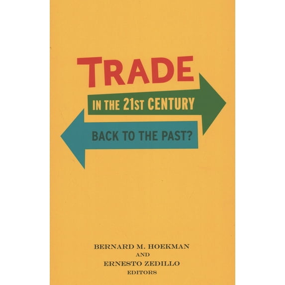 Trade in the 21st Century: Back to the Past?, (Paperback)