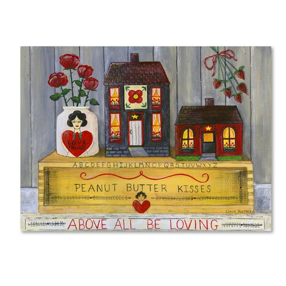 Trademark Fine Art 'Above All Be Loving' Canvas Art by Cheryl Bartley
