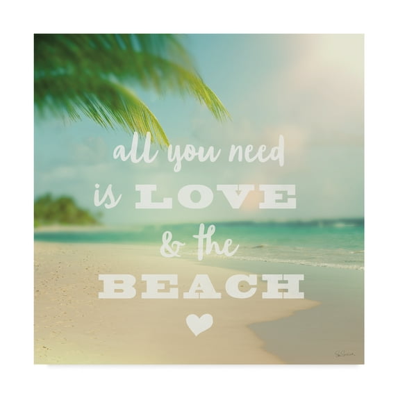 Trademark Fine Art 'All you need is Beach' Canvas Art by Sue Schlabach
