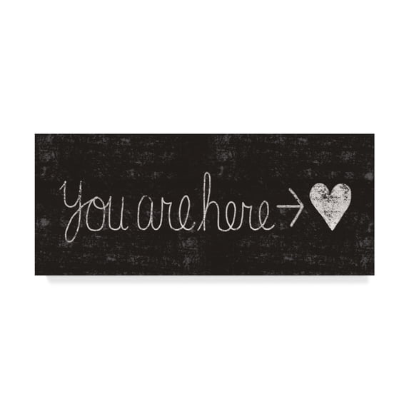 Trademark Fine Art 'Cursive Chalk You Are Here' Canvas Art by Michael Mullan