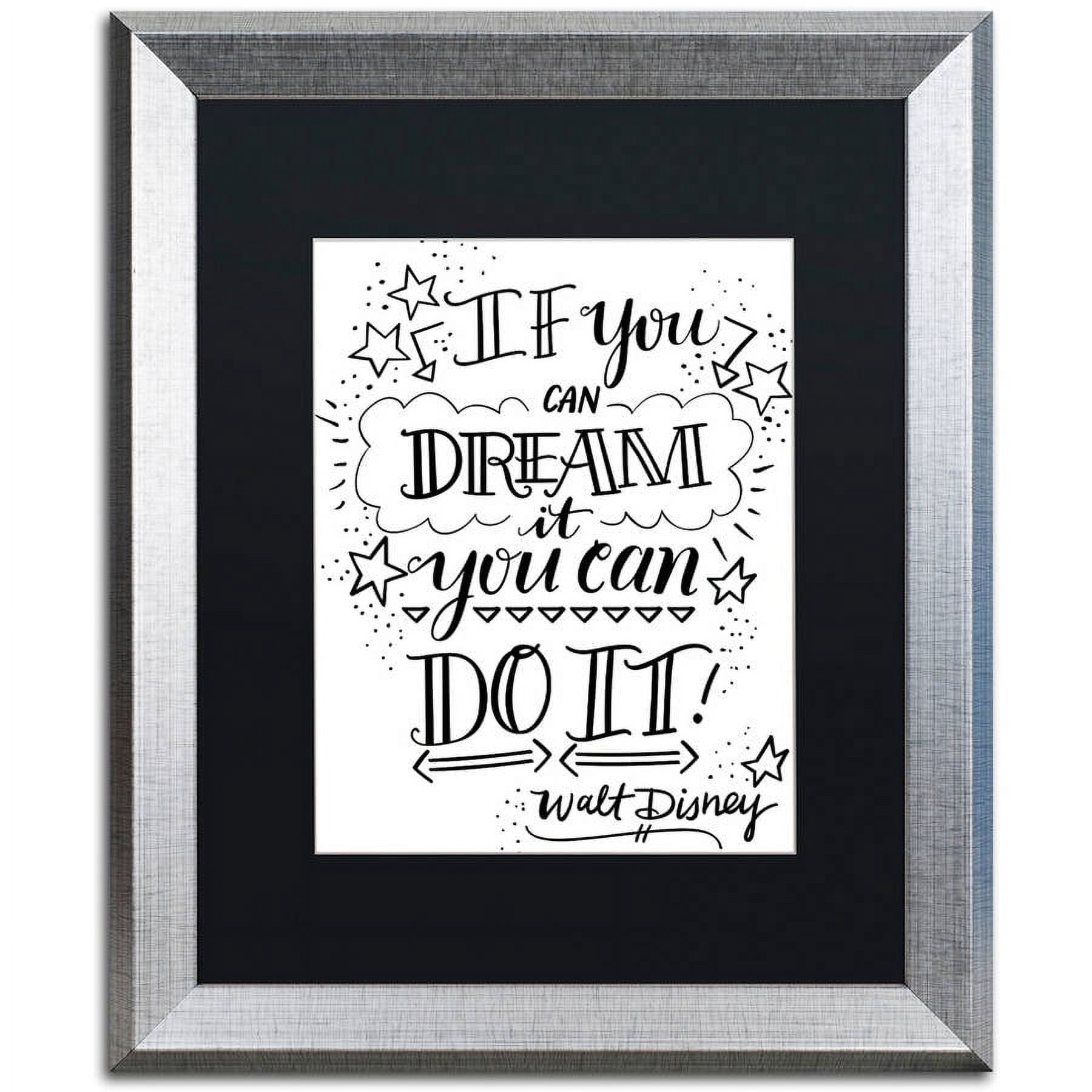 Trademark Fine Art "Dream It Do It" Canvas Art by Elizabeth Caldwell, Black Matte, Silver Frame