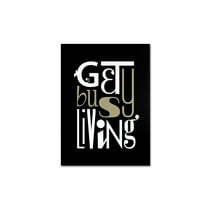 Trademark Fine Art "Get Busy Living" Canvas Art by Megan Romo