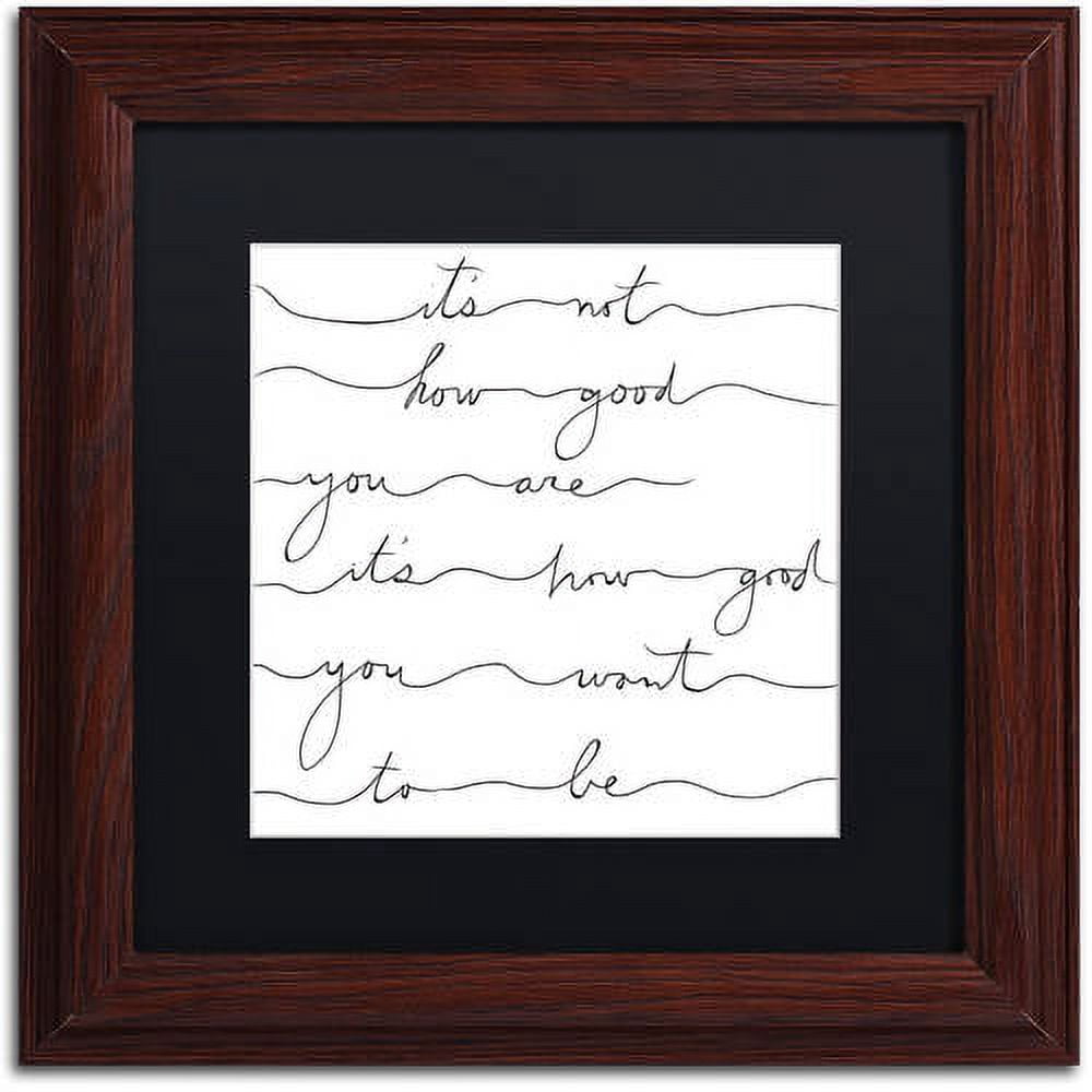 Trademark Fine Art "How Good Black" Canvas Art by Lisa Powell Braun, Black Matte, Wood Frame