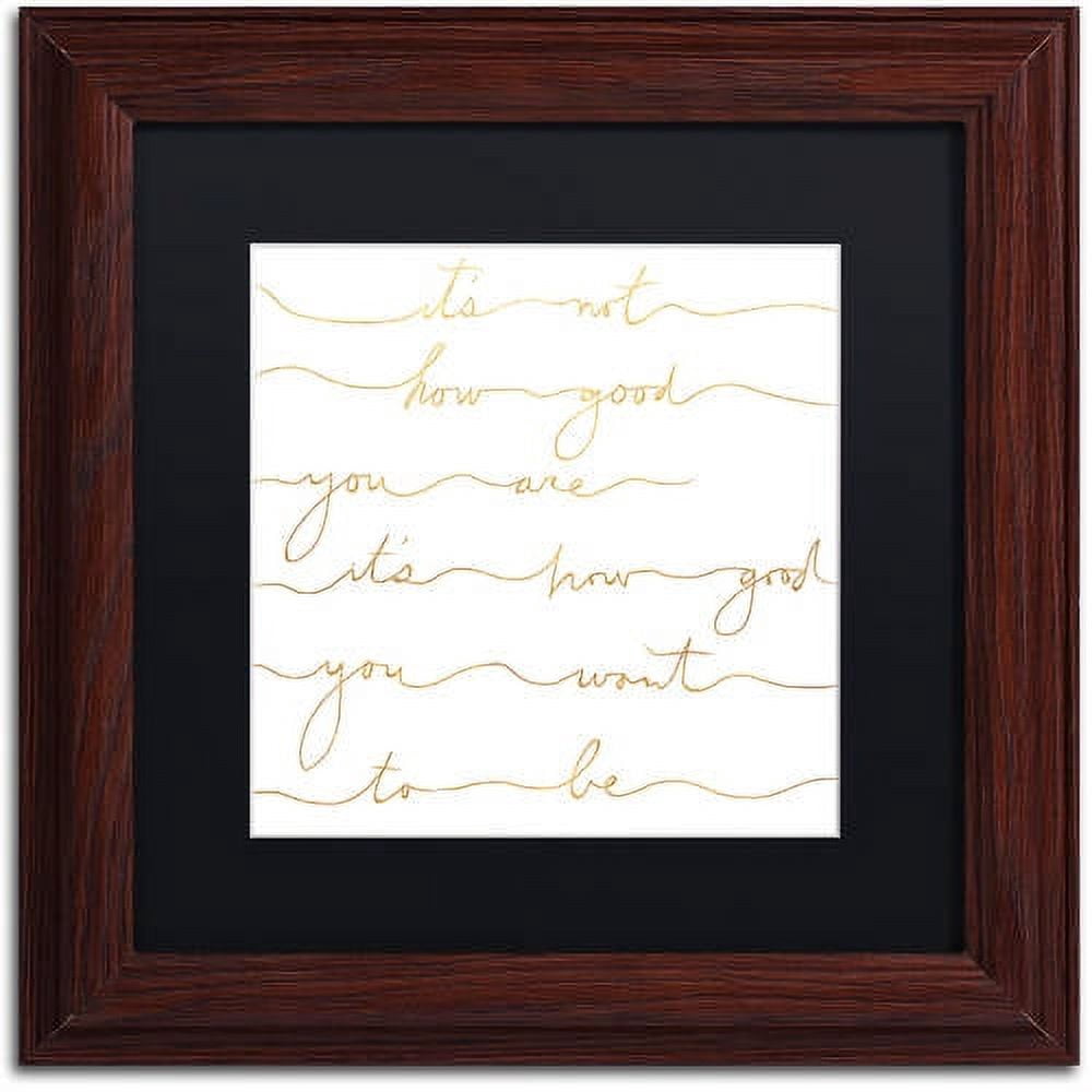 Trademark Fine Art "How Good Gold" Canvas Art by Lisa Powell Braun, Black Matte, Wood Frame