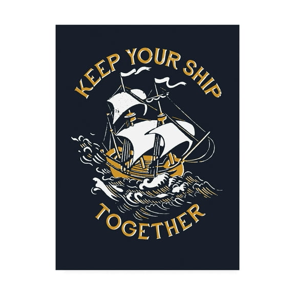 Trademark Fine Art 'Keep Your Ship Together' Canvas Art by Michael Buxton
