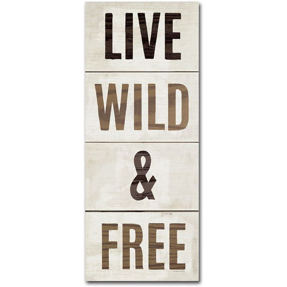 Trademark Fine Art " Live Wild And Free " by Michael Mullan