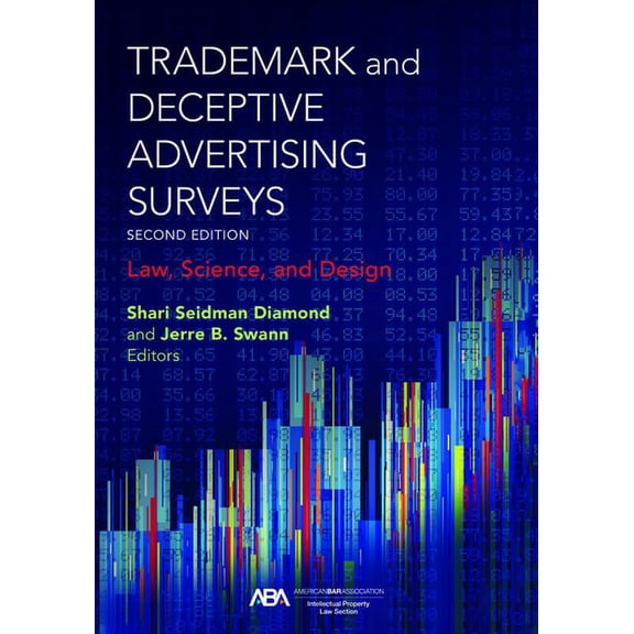 Trademark and Deceptive Advertising Surveys: Law, Science, and Design, Second Edition (Paperback)