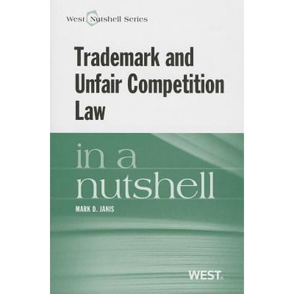 Pre-Owned Trademark and Unfair Competition in a Nutshell (Nutshells) (Paperback) 0314163417 9780314163417