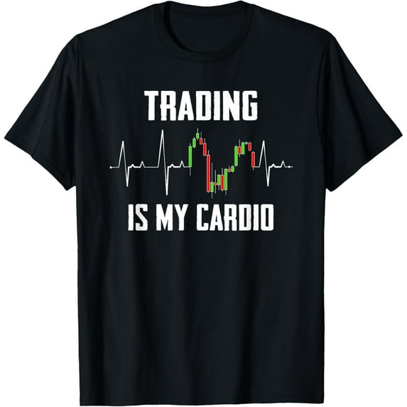 Trader Heartbeat Trading is my Cardio for Day Trader T-ShirtMen and women, White Black T-shirt, size: Extra large S-4XL