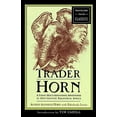 thumbnail image 1 of Pre-Owned Trader Horn: A Young Man's Astounding Adventures in 19th-Century Equatorial Africa (Paperback) 1885211813 9781885211811, 1 of 1