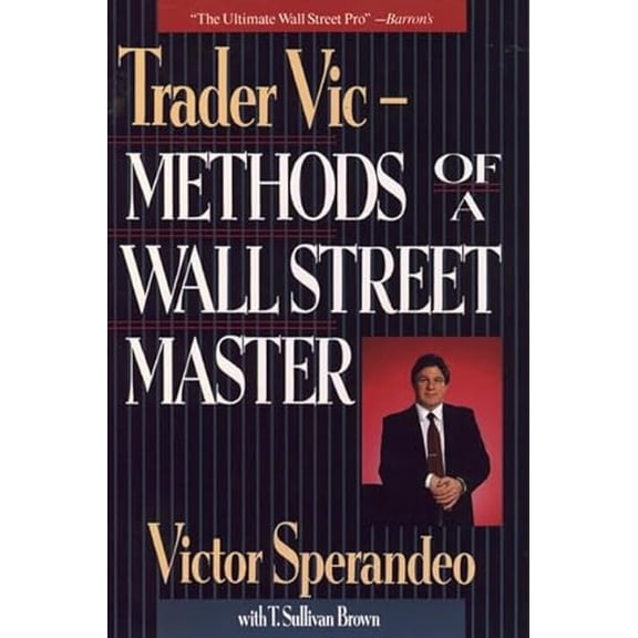 Pre-Owned Trader Vic--Methods of a Wall Street Master (Hardcover) 0471535761 9780471535768