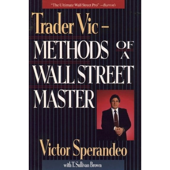 Pre-Owned Trader Vic--Methods of a Wall Street Master (Hardcover) 0471535761 9780471535768