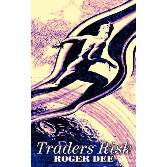 Traders Risk by Roger Dee, Science Fiction, Fantasy, (Hardcover)