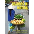 thumbnail image 1 of Traders in Motion: Identities and Contestations in the Vietnamese Marketplace, (Hardcover), 1 of 1