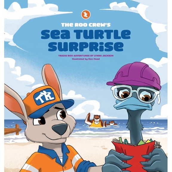 Tradie Roo Adventures The Roo Crew's Sea Turtle Surprise, (Hardcover)