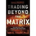thumbnail image 1 of Pre-Owned Trading Beyond the Matrix: The Red Pill for Traders and Investors (Hardcover) 1118525663 9781118525661, 1 of 1