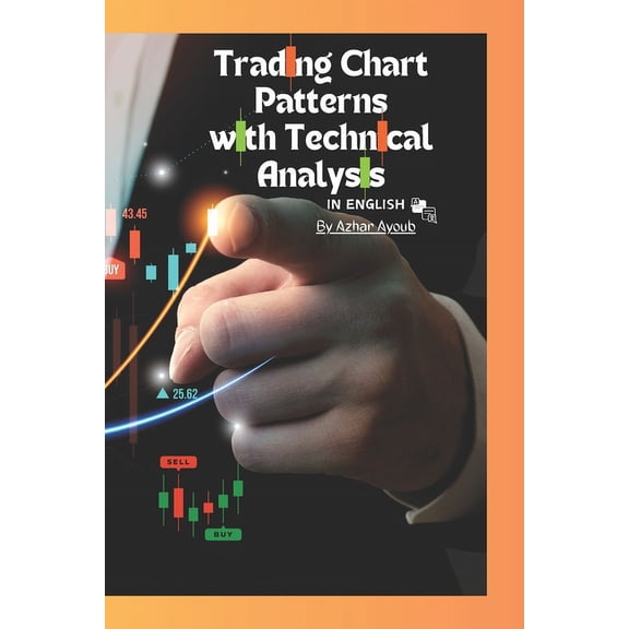 Trading Chart Patterns in 13 Diffrent La Trading Chart Patterns BookDay Trading Chart PatternsTrading chart patterns In English Version: Diffrent Trading Chart P, Book 1, (Paperback)