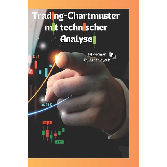 Trading Chart Patterns in 13 Diffrent La Trading Chart Patterns BookDay Trading Chart PatternsTrading chart patterns In Germen V2: Diffrent Trading Chart Pattern, (Paperback)