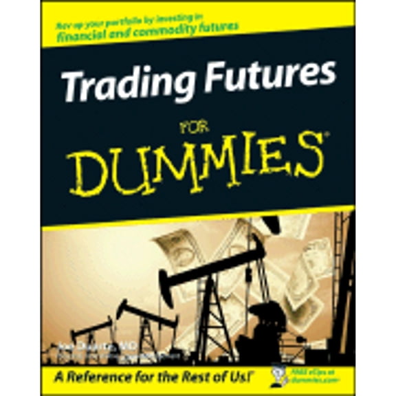 Pre-Owned Trading Futures For Dummies (For Dummies Series) (Paperback) 0470287225 9780470287224