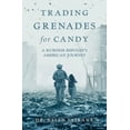 thumbnail image 1 of Trading Grenades for Candy: A Kurdish Refugee's American Journey, (Paperback), 1 of 1