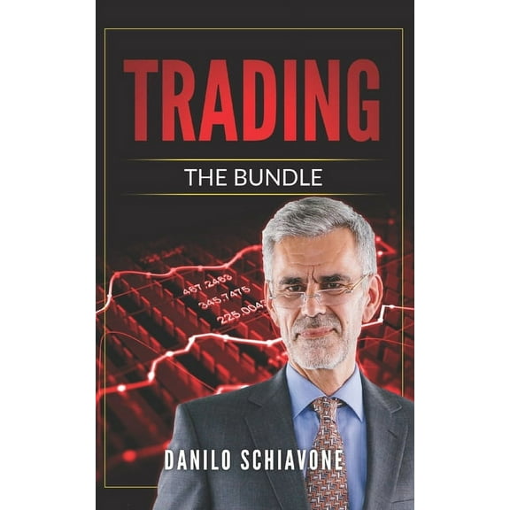 Trading: Includes Trading Systems - Operating Strategies and Techniques, Technical Analysis - Trading Indicators and Charting &