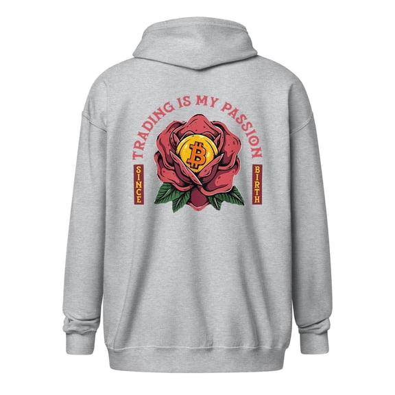 Trading Is My Passion Zip Up Hoodie